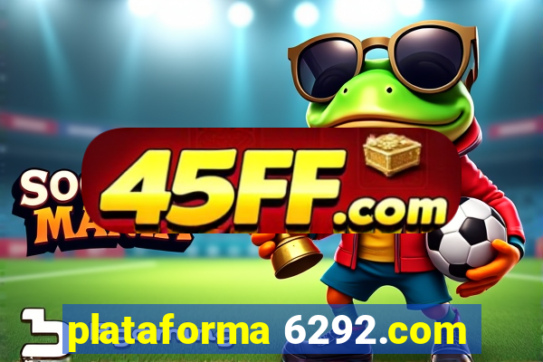 plataforma 6292.com